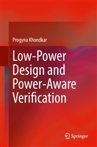 Progyna Khondkar - Low-Power Design and Power-Aware Verification