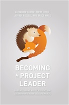 Alexande Laufer, Alexander Laufer, Terr Little, Terry Little, Bruce Maas, Jeffrey Russell... - Becoming a Project Leader
