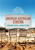 Peter C Kunze, Adrian Danks, Stephe Gaunson, Stephen Gaunson, Peter C. Kunze - American-Australian Cinema
