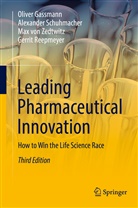 Olive Gassmann, Oliver Gassmann, Gerrit Reepmeyer, Alexande Schuhmacher, Alexander Schuhmacher, von Zedtwi... - Leading Pharmaceutical Innovation