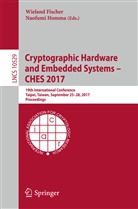 Wielan Fischer, Wieland Fischer, Homma, Homma, Naofumi Homma - Cryptographic Hardware and Embedded Systems - CHES 2017