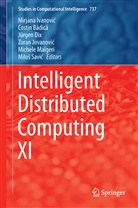 Costi Badica, Costin Badica, Costin Bădică, Jürgen Dix, Jürgen Dix et al, Mirjana Ivanovic... - Intelligent Distributed Computing XI
