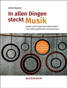 Ulrich Martini - In allen Dingen steckt Musik