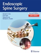 Gu Choi, Gun Choi, Richard Fessler, Richard Glenn Fessler, Daniel H Kim, Daniel H. Kim... - Endoscopic Spine Surgery