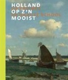 Frouke van Dijke, Maartje van den Heuvel, Dik van der Meulen, John Sillevis, Doede Hardeman, Gerrit Willems - Holland op z'n mooist