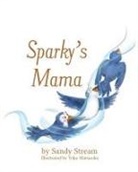 Sandy Stream, Yoko Matsuoka - Sparky's Mama