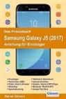 Rainer Gievers - Das Praxisbuch Samsung Galaxy J5 (2017)