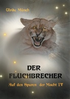 Ulrike Münch - Auf den Spuren der Macht IV