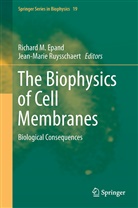 Richard M. Epand, Richar M Epand, Richard M Epand, Ruysschaert, Ruysschaert, Jean-Marie Ruysschaert - The Biophysics of Cell Membranes