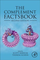 Scott Barnum, Scott R. (EDT)/ Schein Barnum, Scott R Barnum, Scott R. Barnum, Scott R. (Professor of Microbiology Barnum, Theresa N Schein... - The Complement Factsbook