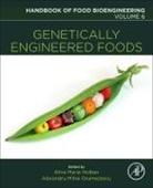 Grumezescu, Alexandru Grumezescu, Holban, Alina Maria (EDT)/ Grumezescu Holban, Alexandru Mihai Grumezescu, Alexandru Mihai (Assistant Professor Grumezescu... - Genetically Engineered Foods