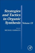 Michael Harmata, Michael (EDT) Harmata, Dr. Michael (University of Missouri Harmata, M. Harmata, M. (University of Missouri Harmata, Michael Harmata... - Strategies and Tactics in Organic Synthesis