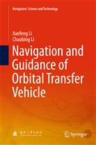 Chaobing Li, Xuefen Li, Xuefeng Li - Navigation and Guidance of Orbital Transfer Vehicle