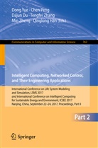 Dajun Du, Dajun Du et al, Qinglong Han, Che Peng, Chen Peng, Dong Yue... - Intelligent Computing, Networked Control, and Their Engineering Applications