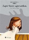 Mireia Canals Botines - Super-heroi supersonikoa (Beldurra) : Emozioak 5