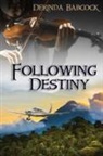 Derinda Babcock - Following Destiny