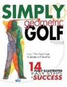 C. W. Cummings, Patricia Cummings - Simply Geometric Golf