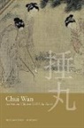 Anthony Butler, David Hamilton, Wuzong Zhou - Chui Wan: An Ancient Chinese Golf-like Game