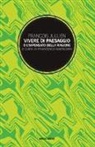 François Jullien, F. Marsciani, Francesco Marsciani - Vivere di paesaggio o l'impensato della ragione
