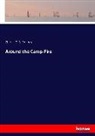Charles G D Roberts, Charles G. D. Roberts - Around the Camp-Fire