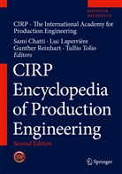 Sami Chatti, CIRP, Luc Laperrière, Luc Laperrière et al, Gunther Reinhart, The International Academy for Production Engineering... - CIRP Encyclopedia of Production Engineering, 2 Vols.