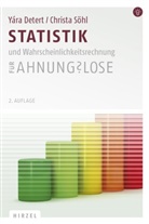 Yár Detert, Yára Detert, Christa Söhl - Statistik und Wahrscheinlichkeitsrechnung für Ahnungslose