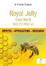 Mathias Oldhaver, Mathias (Dr.) Oldhaver - Royal Jelly - Good Health from the Beehive