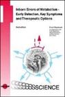 Ertan Mayatepek - Inborn Errors of Metabolism - Early Detection, Key Symptoms and Therapeutic Options