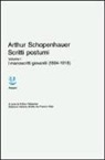 Arthur Schopenhauer, S. Barbera, A. Hubscher - Scritti postumi