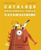 Gianluca Caporaso, Sergio Olivotti - Catalogo ragionato delle patamacchine