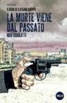 Carlo Legaluppi - La morte viene dal passato. Nubi scarlatte