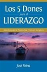 José Reina - Los 5 Dones Para el Liderazgo