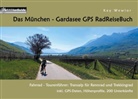 Kay Wewior - Das München - Gardasee GPS RadReiseBuch