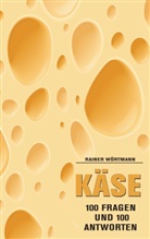 Rainer Wörtmann - Käse