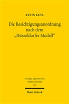 Kevin Kuta - Die Besichtigungsanordnung nach dem "Düsseldorfer Modell"