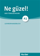 Gülsen Landshuter - Ne güzel! - A1: Ne güzel A1 Lehrerhandbuch
