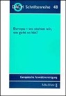 DACH Europäische Anwaltsvereinigung - Europa - wo stehen wir, wo geht es hin?