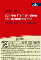 Martin Luther, Ja Kingreen, Jan Kingreen - Von der Freiheit eines Christenmenschen