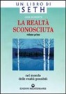 Jane Roberts - Nel mondo delle realtà possibili. Un libro di Seth