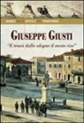Luigi Angeli, Emanuel Carfora, Giampiero Giampieri - Giuseppe Giusti. «E trassi dallo sdegno il mesto riso»