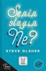 Steve Olsher - Senin Olayin Ne