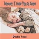 Debbie Reed - Mommy, I Want You to Know