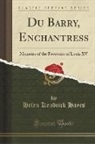 Helen Kendrick Hayes - Du Barry, Enchantress