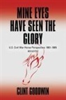 Clint Goodwin - Mine Eyes Have Seen the Glory