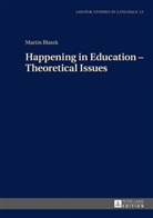 Martin Blaszk, Danuta Stanulewicz - Happening in Education - Theoretical Issues