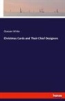 Gleeson White - Christmas Cards and Their Chief Designers