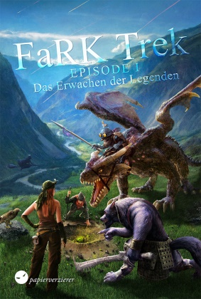 Christian von Aster, Anja Bagus, Christoph Hardebusch, Wolfgan Hohlbein, Wolfgang Hohlbein, … - FaRK Trek. Episode.1 Das Erwachen der Legenden