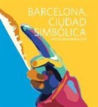 Miquel de Moragas Spà - Barcelona, ciudad simbólica