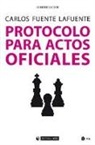 Carlos Fuente - Protocolo para actos oficiales
