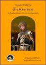 Claudio Chillemi - Federico. La favolosa infanzia di un sovrano leggendario